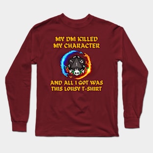 My DM Killed Me Long Sleeve T-Shirt